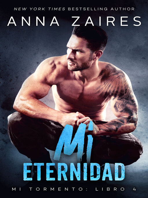 Title details for Mi eternidad by Anna Zaires - Available